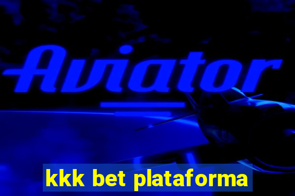 kkk bet plataforma